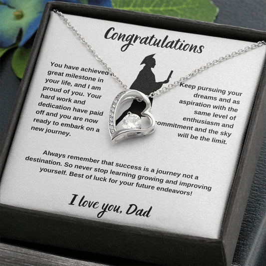 Congratulations on your graduation! Love Dad - Forever Love Necklace